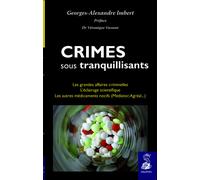 Georges-Alexandre Imbert – Crimes sous tranquilisants – Les autres médicaments nocifs – Broché