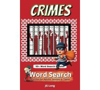 Crimes Word Search Book: Easy to Read Print. Great for Gifts, Education, Leisure Time and more. 6x9 inches, 110 pages.