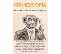 Crimeucopia - We're All Animals Under The Skin