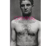 CRIMINAL: ÁNGELES BELLOS, BÁRBAROS TATUADOS. EL TATUAJE EN ESPAÑA (1888-1993)