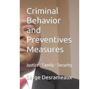 Criminal Behavior and Preventives Measures