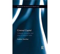Criminal Capital by Andrew Sanchez Andrew Sanchez, (Auteur)