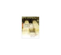 Criminal Courts: Structure, Process, And Issues