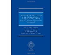 Criminal Injuries Compensation: State and Offender Compensation for Violent Crime - [Version Originale] Inconnu (Auteur)