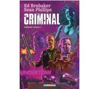 Ed Brubaker – Criminal – Intégrale Tome 1 – Cartonné – Delcourt