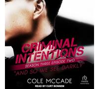 Criminal Intentions: Season Three, Episode Two: And So We See Darkly