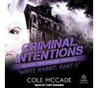 Criminal Intentions: Season Two, Episode Thirteen: White Rabbit, Part II