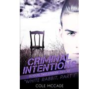 CRIMINAL INTENTIONS: Season Two, Episode Twelve: WHITE RABBIT, PART I