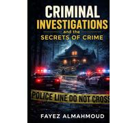 Criminal investigations and the secrets of crime
