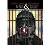 Criminal Justice and Public Health Mrsa and Other Deadly Pathogens by Dennis Stevens Dennis Stevens (Auteur)