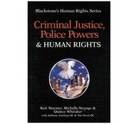 Criminal Justice, Police Powers And Human Rights