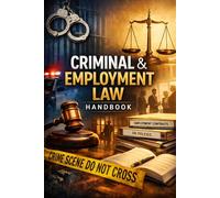 Criminal Law And Employment Law Handbook
