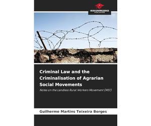 Criminal Law and the Criminalisation of Agrarian Social Movements