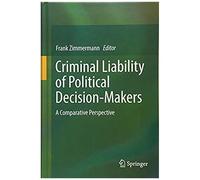 Criminal Liability Of Political Decision-Makers