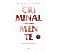 Criminal-mente: La criminología como ciencia