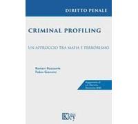 Criminal Profiling. Un Approccio Tra Mafia E Terrorismo