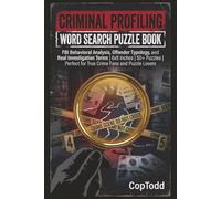 Criminal Profiling Word Search Puzzle Book for Adults: FBI Behavioral Analysis, Offender Typology, and Real Investigation Terms | 6x9 Inches | 50+ ... Perfect for True Crime Fans and Puzzle Lovers