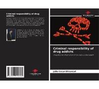 Criminal Responsibility Of Drug Addicts