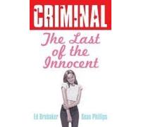 Criminal Volume 6: Last Of The Innocent (New Edition)
