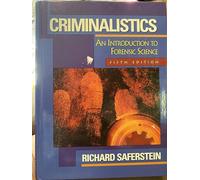 Criminalistics: An Introduction to Forensic Science