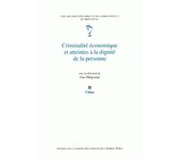 Criminalité Économique Et Atteintes À La Dignité De La Personne Tome 2 - Chine
