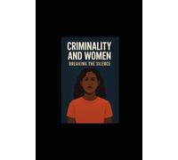 Criminality and woman breaking the silence: “From Oppression to Empowerment: Voices That Change the World”
