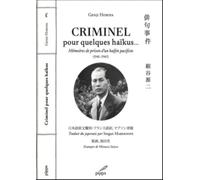 Criminel... pour quelques haïkus : Mémoires de prison d'un haïjin pacifiste (1941-1945)