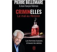 Criminelles Pierre Bellemare (Auteur)