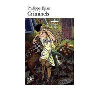 Philippe Djian – Criminels – Poche – Gallimard