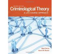 Criminological Theory: A Life-Course Approach