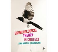 Criminological Theory In Context