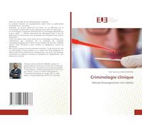 Criminologie clinique: Manuel d'enseignement 1ère Edition