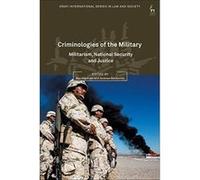 Criminologies of the Military: Militarism, National Security and Justice (Onati International Series in Law and Society) - [Version Originale] Inconnu (Auteur)