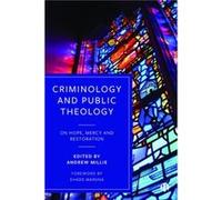 Criminology and Public Theology Criminology and Public Theology (Auteur)