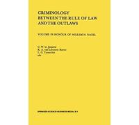 Criminology Between The Rule Of Law And The Outlaws