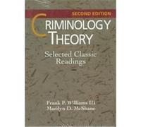 Criminology Theory Frank P. Williams, Marilyn D. McShane (Auteur)