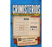 Crimisterios: 80 casos criminales siguen abiertos, ¿podrás resolverlos todos? Pasatiempos de deducción, lógica y misterio para los mejores detectives