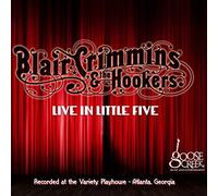 Crimmins, Blair -& the Hookers- - Live in Little Five