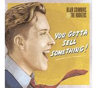 Crimmins, Blair -& the Hookers- - You Gotta Sell Something