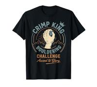 Crimp King Bouldering Challenge : Montez vers la Gloire T-Shirt