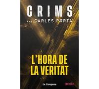 Crims amb Carles Porta - L'hora de la veritat