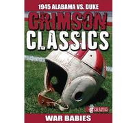 Crimson Classics: 1945 Alabama Vs. Duke