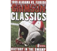 Crimson Classics 1999 Alabama Vs. Florida