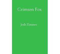 Crimson Fox: The Complete Collection: 2026 Edition
