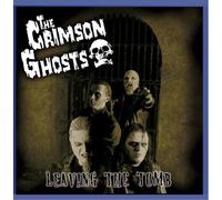 Crimson Ghosts - Leaving The Tomb [Import]