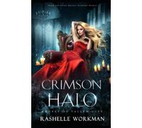 Crimson Halo: A Modern Beauty And The Beast Reimagining: 3 (Angels & Wolves Of Fallen City)