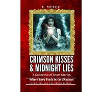 Crimson Kisses & Midnight Lies: Where Envy Feeds in the Shadows