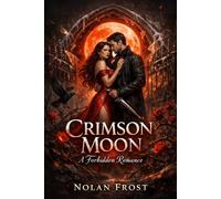 Crimson Moon: A Forbidden Romance