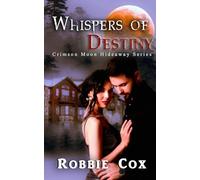 Crimson Moon Hideaway: Whispers of Destiny