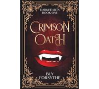 Crimson Oath: Book One in the Darkhearts Series